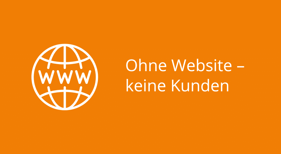 Ohne Website keine Kunden