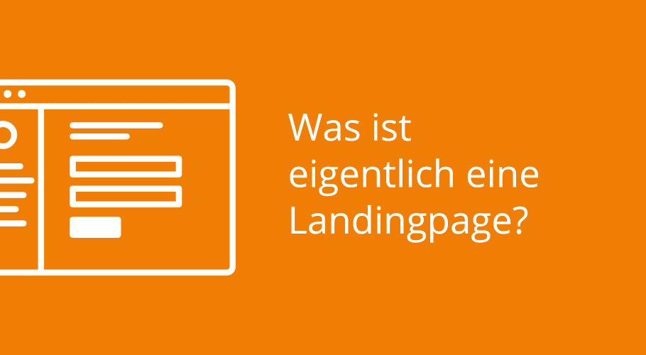 Was ist eigentlich …. eine Landingpage?